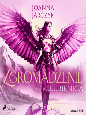 cover image of Zgromadzenie. Tom 3. Ulubienica